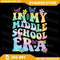 In My Middle School Era Back To School Png Middle School Era Png Elementary School Graduation Teacher Png Teacher 0