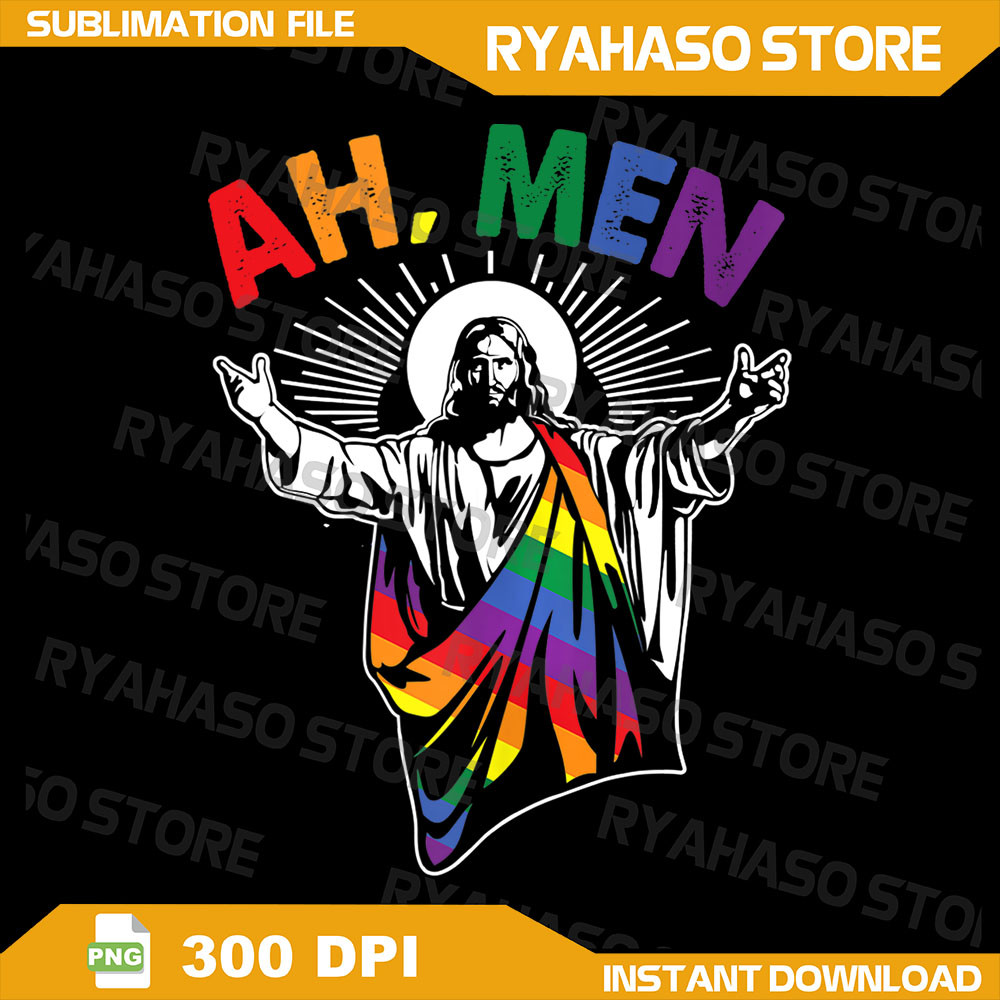 Ah Men Funny LGBT Gay Pride Jesus Rainbow Flag Christian Png Funny Jesus Svg Ah Men Svg Gay Pride Svg Lgbt Pride Svg 0