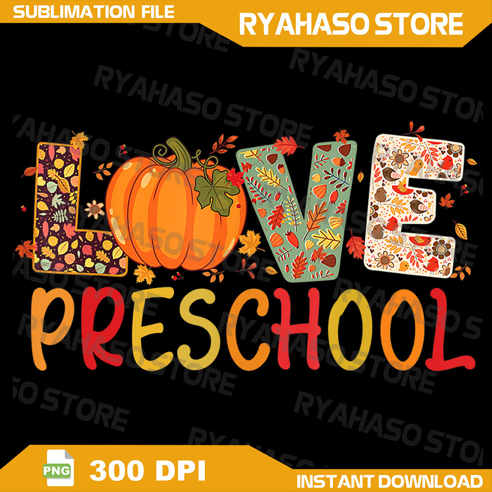 Love Preschool Happy Fall Thanksgiving Women Teacher Png Fall Teacher Png Thanksgiving Png Hello Fa 0