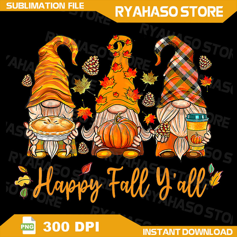 Happy Fall Yall Gnome Pumpkin Autumn Thanksgiving Png Pumpkin Spice Gnomes Autumn Gnome Fall Gnome 0
