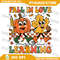Fall In Love With Learning Thanksgiving Png Teacher Png Teacher Appreciation Fall Teacher Png Thank 0