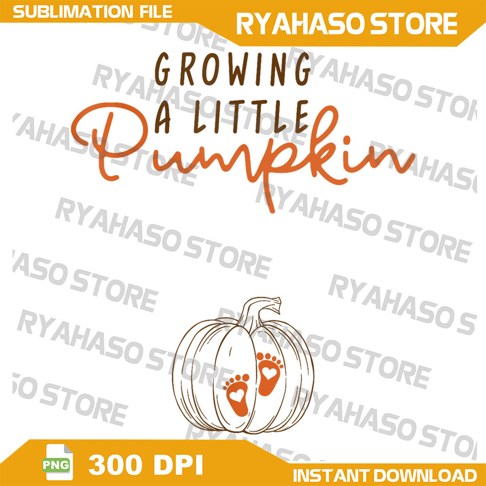 Growing A Little Pumpkin Fall Maternity Thanksgiving Baby Png Fall Maternity Png Pregnancy Thanksgi 0