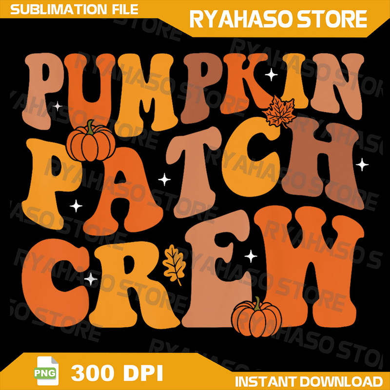 Groovy Pumpkin Patch Crew Squad Thanksgiving Fall Autumn Png Pumpkin Patch Crew Png Fall Png Distre 0