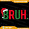 Bruh Meme Funny Saying Bro Greeting Teens Boys Men Christmas Png Funny Christmas Png Funny Christma 0