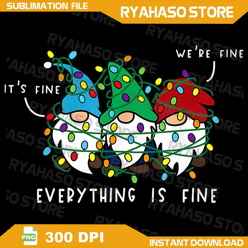 Its Fine Everything Is Fine Xmas Lights Gnome Christmas Png Gnome Christmas Light Png Funny Christm 0