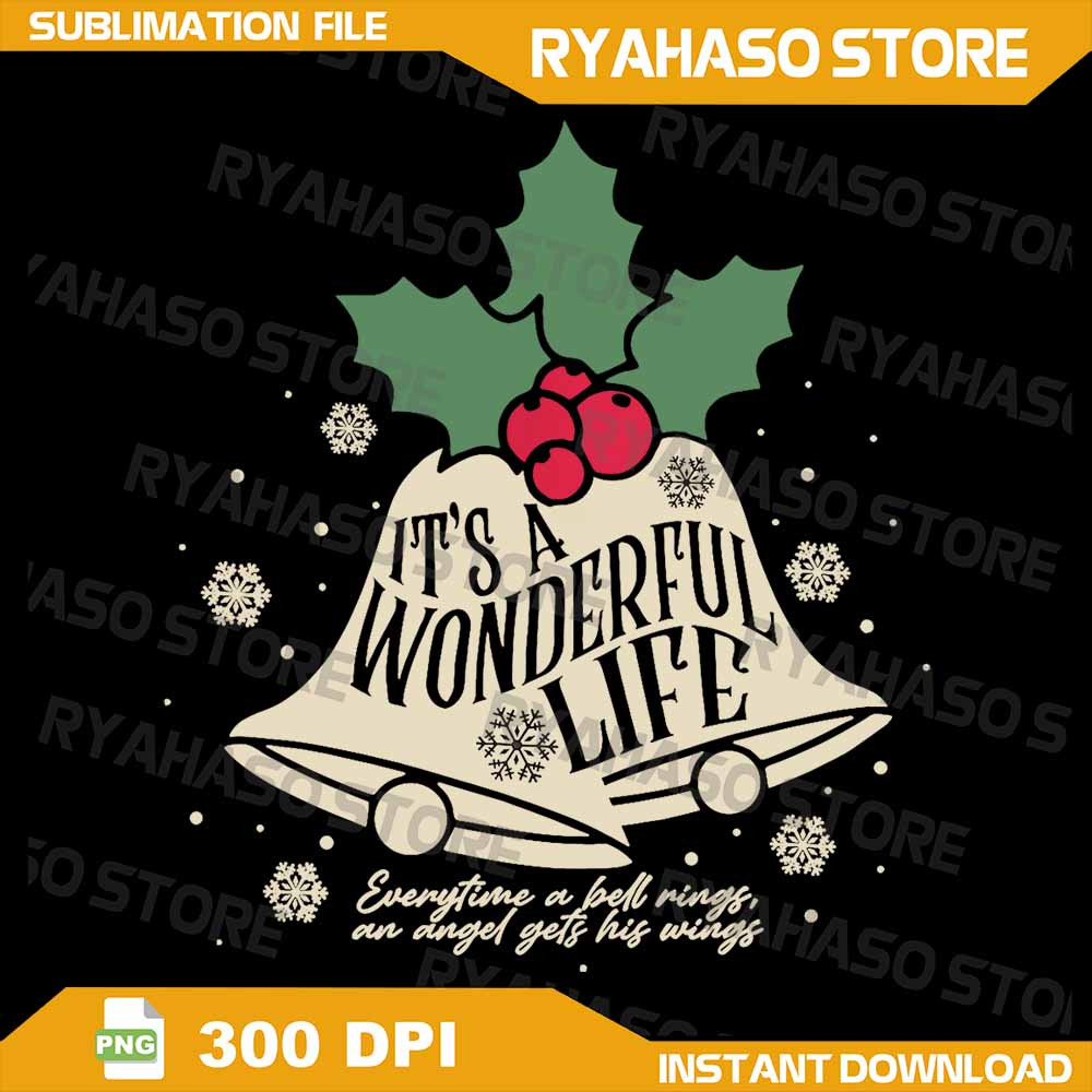 Its A Wonderful Life Everytime A Bell Rings Christmas Movie Png Its A Wonderful Life Png Merry Chri 0