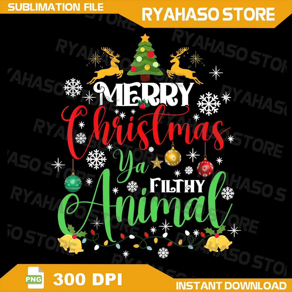 Merry Christmas Animal Filthy Ya Xmas Family Png Merry Christmas Png Christmas Tree Png Funny Chris 0