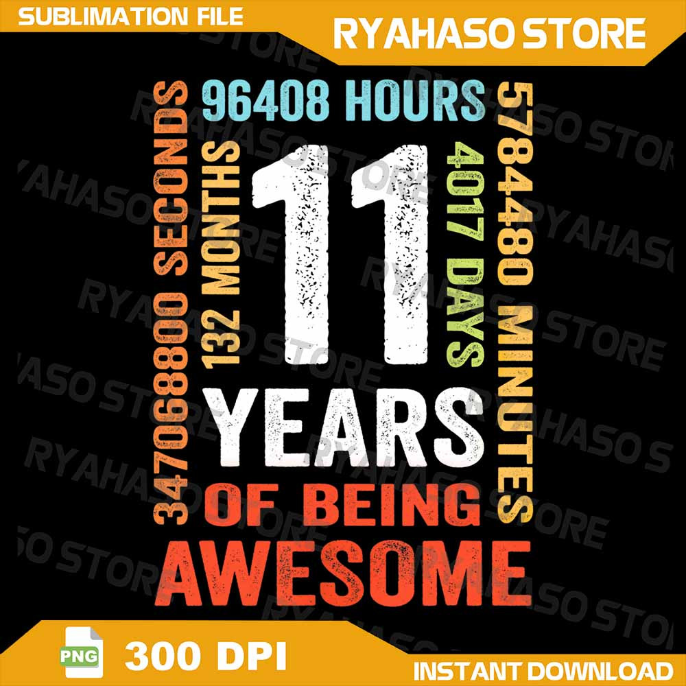 11th Birthday 11 Years Old Vintage Retro 132 Months Png My 11 Birthday Png 11 Year Old Happy Birthd 0