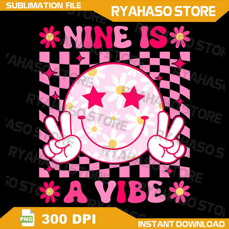 Nine Is A Vibe Birthday Groovy 9 Year Old Girls 9th Birthday Png Nine Is A Vibe Png 9th Birthday Gi 0