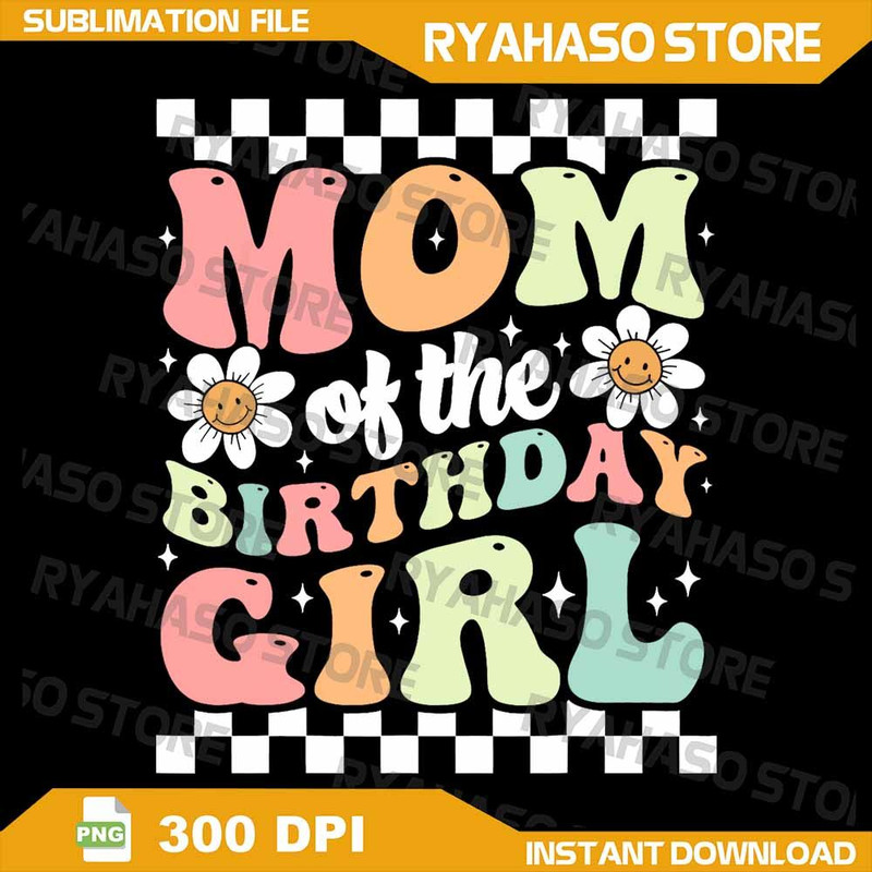 Mom Of The Birthday Girl Cute Family Groovy Birthday Party Png Cute Family Birthday Png Groovy Birt 0