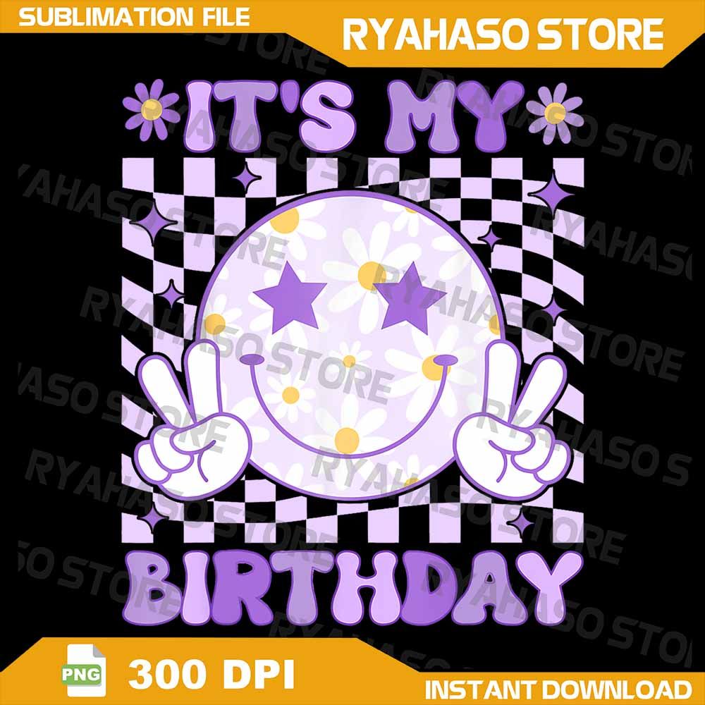 Its My Birthday Women Teens Girls Kid Birthday Party Bday Png Sublimation Design My Birthday Retro 0