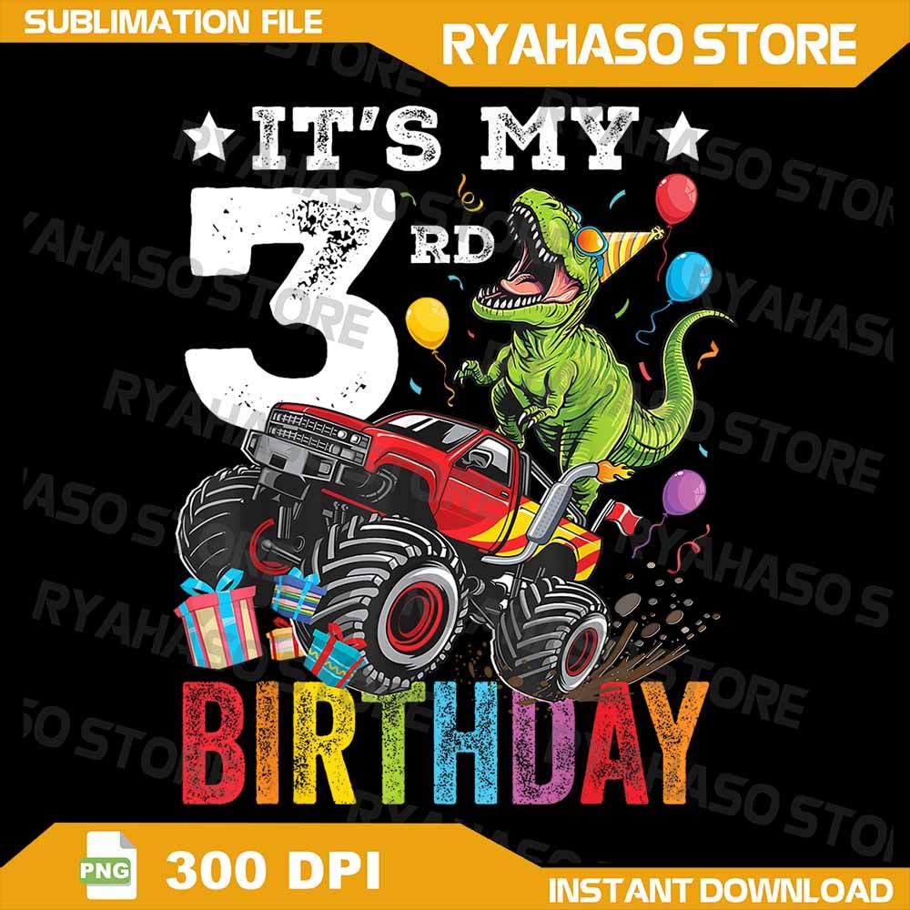 Three 3rd Birthday Dinosaur Monster Truck Png Birthday Boy Dinosaur 3rd Birthday Dinosaur Png 3 Yea 0