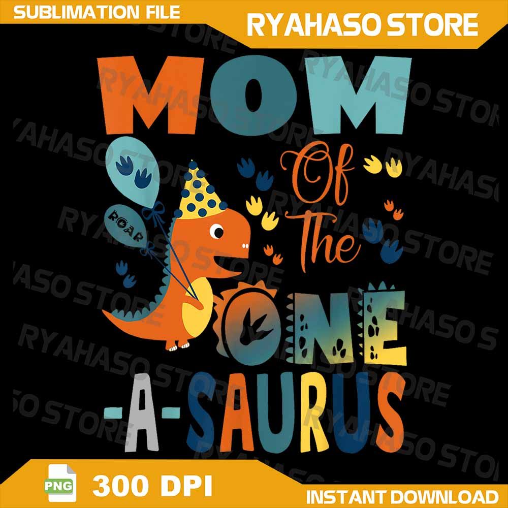 Mom Of The OneASaurus 2Nd Birthday Dinosaur Party Png One Osaurus Png Dinosaur Birthday Png OneOSau 0