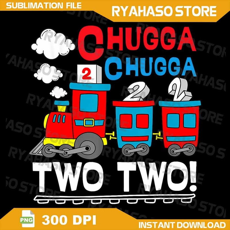2nd Birthday Boy Chugga Chugga Two Two Train Toddler Funny Png Chugga Chugga Two Two Png Train Birt 0