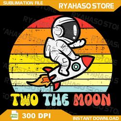 kids 2nd birthday astronaut two the moon png, two the moon birthday png, two years old birthday png, rocket ship png