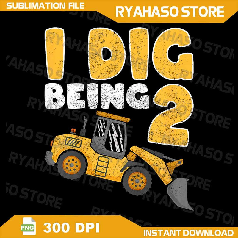 Kids I Dig Being 2 Construction Bulldozer 2nd Birthday Kids Png Im 2 Excavator Png Construction 2nd 0