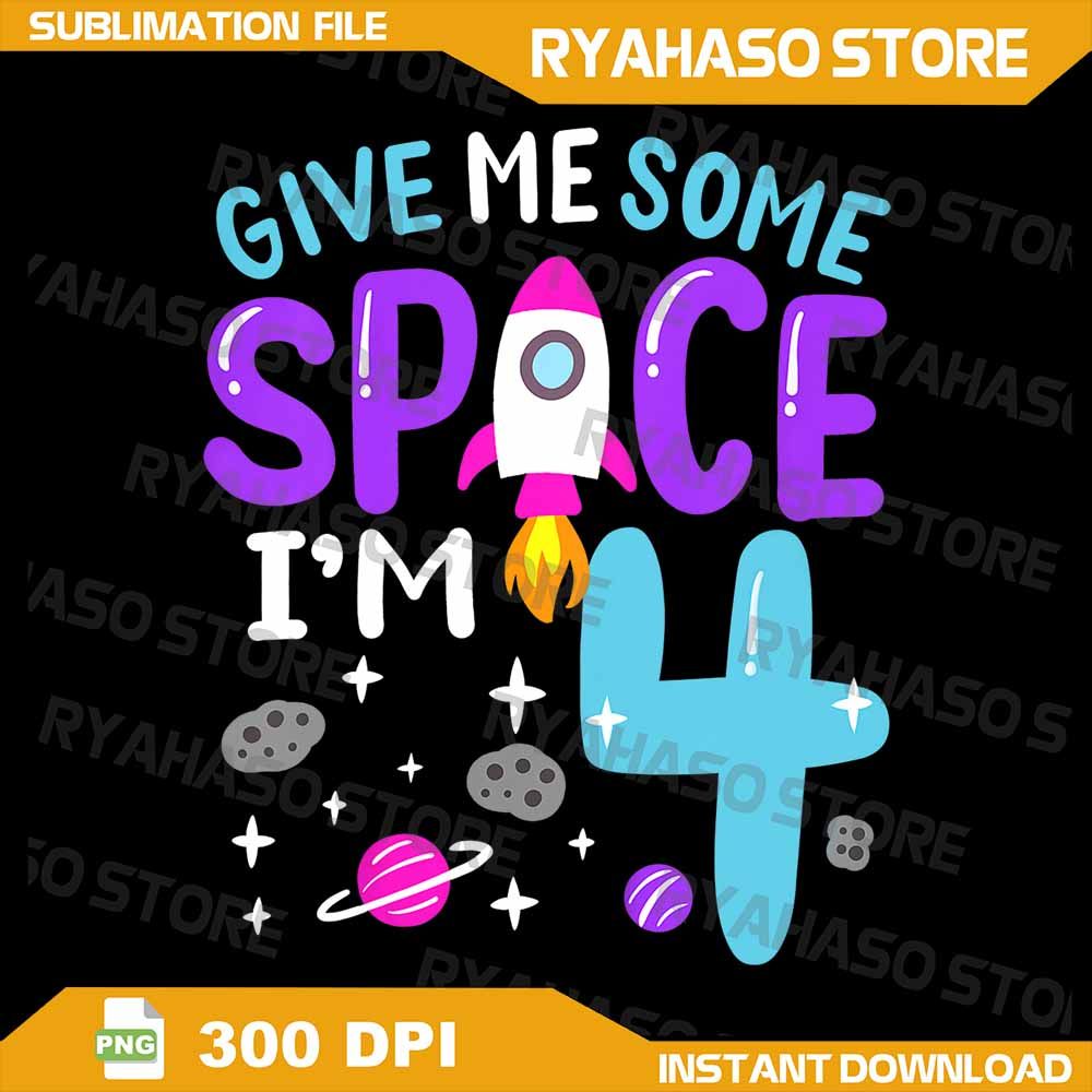Kids 4th Birthday Im 4 Space Rocket Astronaut Themed Birthday Png 4th Birthday Astronaut Png Birthd 0