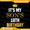 Its My Sons 18th Birthday 18 Years Old Png Eighteen Years Old Birthday Png Its My 18th Birthday Png 0