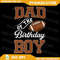 Dad Of The Birthday Boy Family Party Football Png Football Png Football Birthday Boy Png Birthday P 0