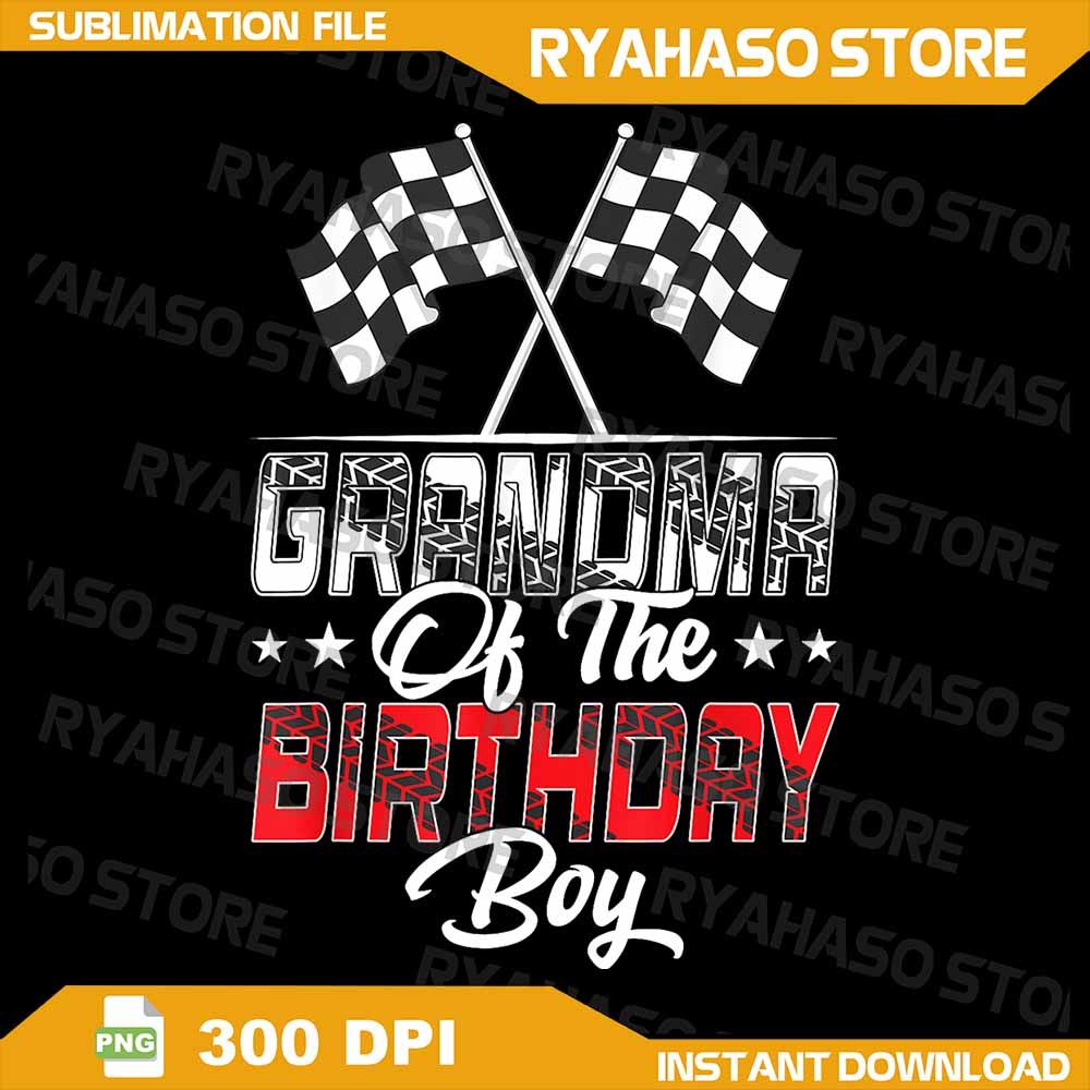 Race Car Grandma Of The Birthday Boy Racing Family Pit Crew Png Race Grandma Png Race Birthday Png 0