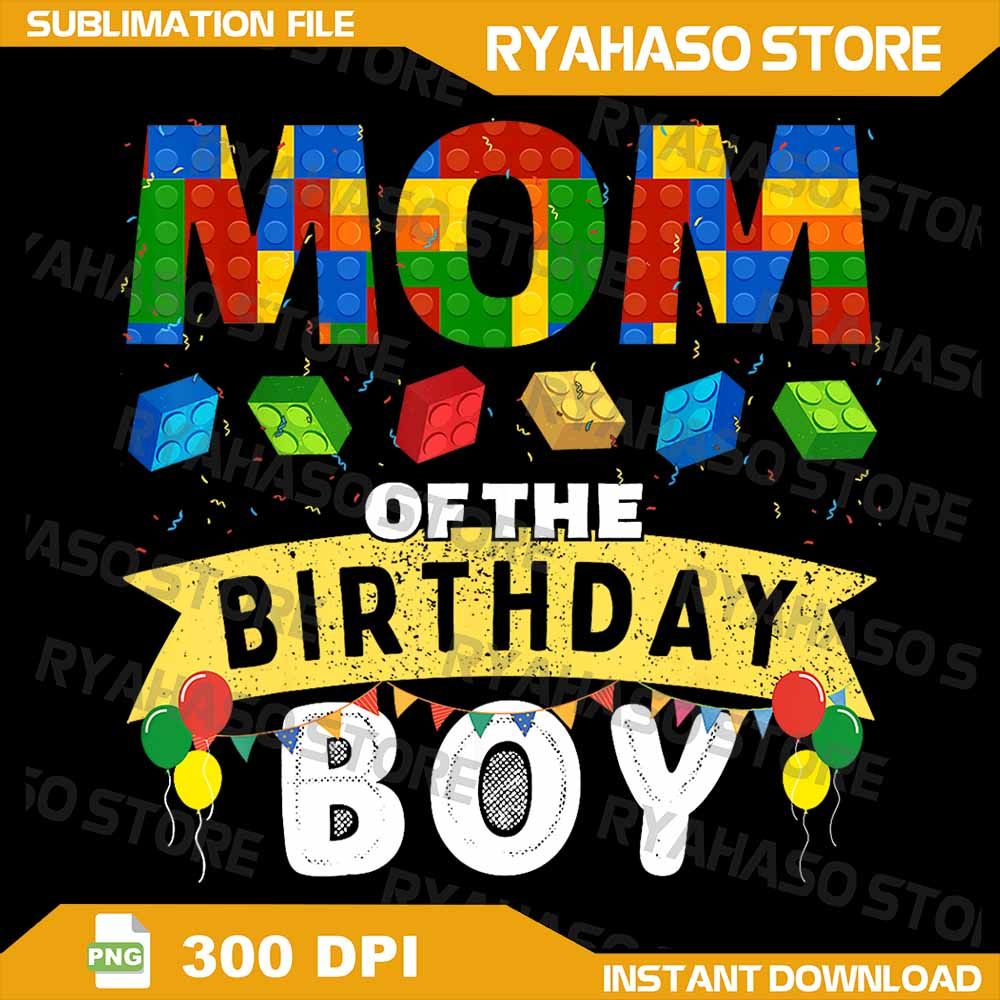 Mom Of The Birthday Boy Building Blocks Master Builder Png Mom Of The Birthday Boy Master Builder B 0