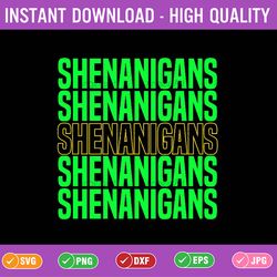 shenanigans saint patricks day 2024 svg, shamrock clover leaf svg, patrick's day png, digital download