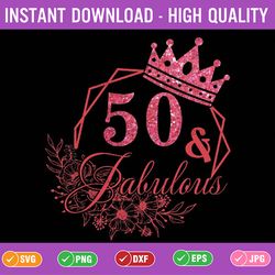 custom age 50 fabulous png, 50th birthday gift, 50th birthday, 50 fabulous birthday design png, 50th birthday gift png,