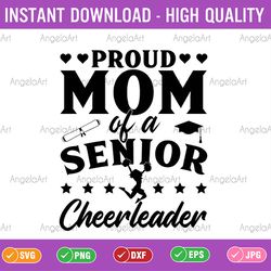 proud mom of a senior cheerleader svg, proud cheer mom svg, cheerleader mom svg png
