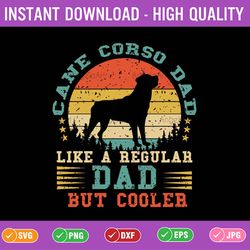 cane corso dad svg, funny vintage cane corso dog svg, father's day svg png funny cane corso dog dad printable file