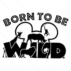 Born To Be Wild Animals SVG, Wild Animals Design SVG