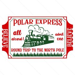 polar express all aboard admit one svg