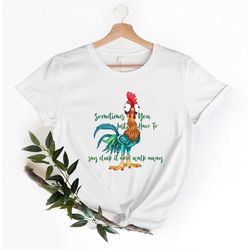 Funny Quote T Shirt Rooster Humor Shirt Sarcastic Shirt