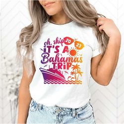 Its A Bahamas Trip 2023 Shirtcruise Shirt Cruise Time