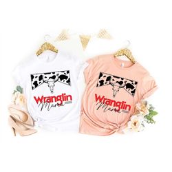 Wranglin Mama T Shirt Mom Western Shirt Rodeo Shirt Western