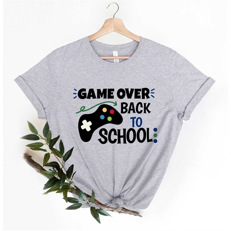 MR-305202310305-game-over-back-to-school-shirt-back-to-school-shirt-first-image-1.jpg