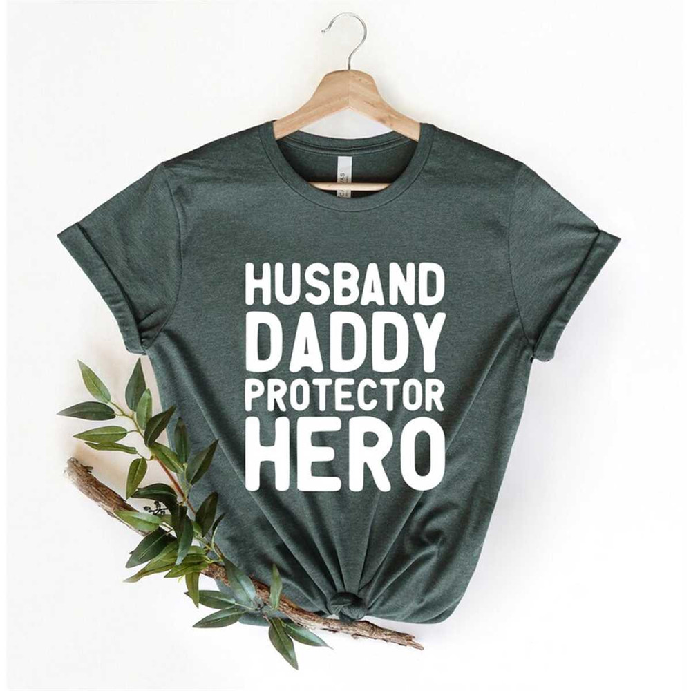 MR-3052023105348-husband-daddy-protector-hero-shirt-father-hardworking-strong-image-1.jpg