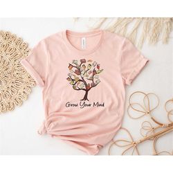 grow your mind shirt book shirt library shirt librarian