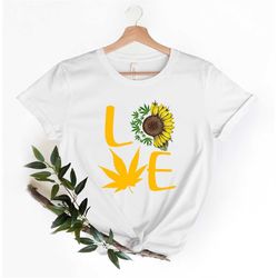 love marijuana sunflower cannabis shirt love weed marijuana