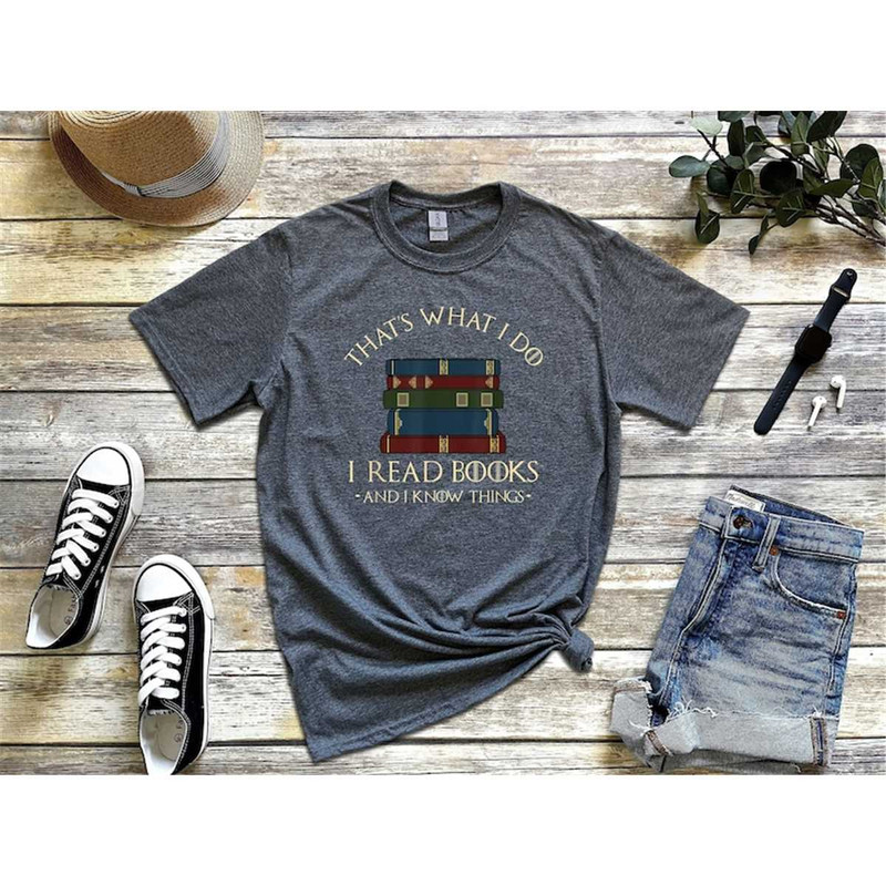 MR-3052023151233-thats-what-i-do-i-read-books-and-i-know-things-shirt-image-1.jpg