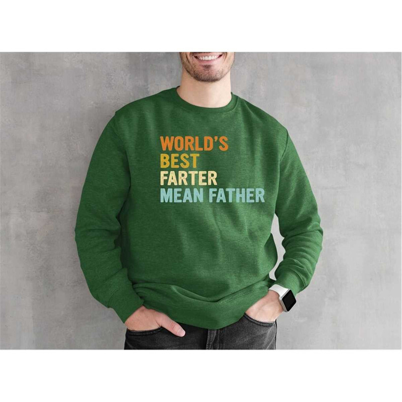 MR-305202316335-worlds-best-farter-sweatshirt-mean-father-tee-dad-image-1.jpg
