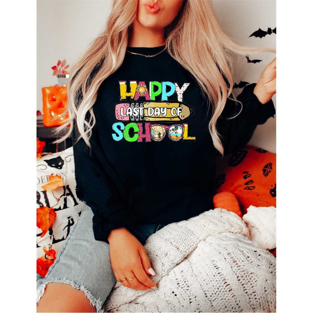 MR-3052023173534-last-day-of-school-sweathirt-happy-last-day-of-school-image-1.jpg