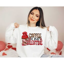 coffee is my valentine shirt funny gifts for her valentines