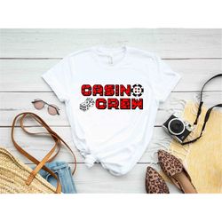 casino crew t shirt vegas trip 2023 vegas shirts road to