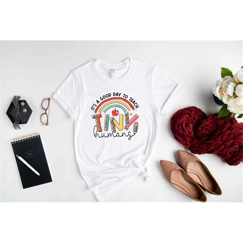 MR-305202394110-its-a-good-day-to-teach-tiny-humans-shirt-preschool-image-1.jpg