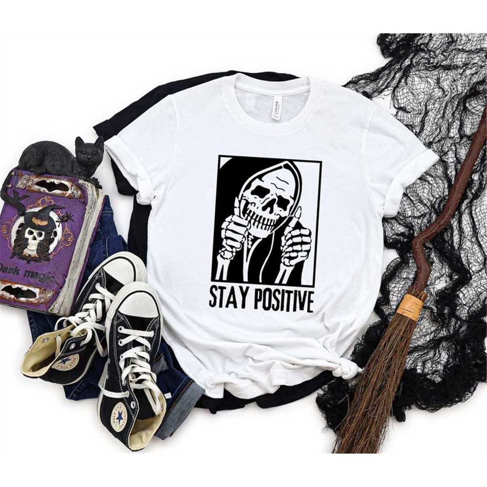 MR-305202395517-skull-stay-positive-t-shirt-stay-positive-shirt-skeleton-image-1.jpg