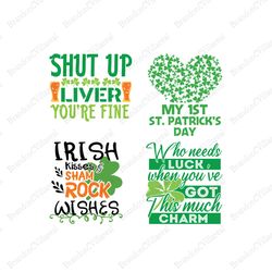 shut up liver you are fine svg, st patricks day bundle svg, st paddys day svg, patricks day