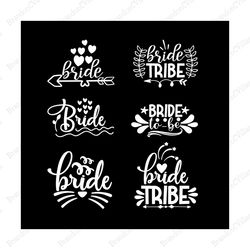 bride svg, bridesmaid svg, bride tribe svg, bride to go svg, wedding day bundle svg, funny wedding quotes cricut, weddin