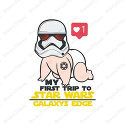 My First Trip To Star Wars Galaxy Edge SVG, Baby Stormtrooper SVG, Star Wars Movie SVG, Star Wars Cricut, Star Wars Desi