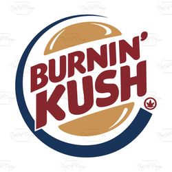 burnin kush, burnin kush svg, trending svg, burnin kush weed svg, cannabis svg, weed quote svg, weed bundle svg, cannabi