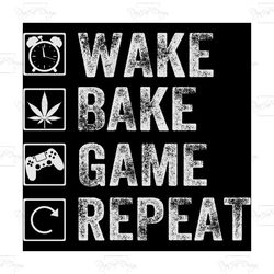 wake bake game repeat svg, trending svg, video games svg, funny game svg, video gamers svg, game funny svg, game day, vi